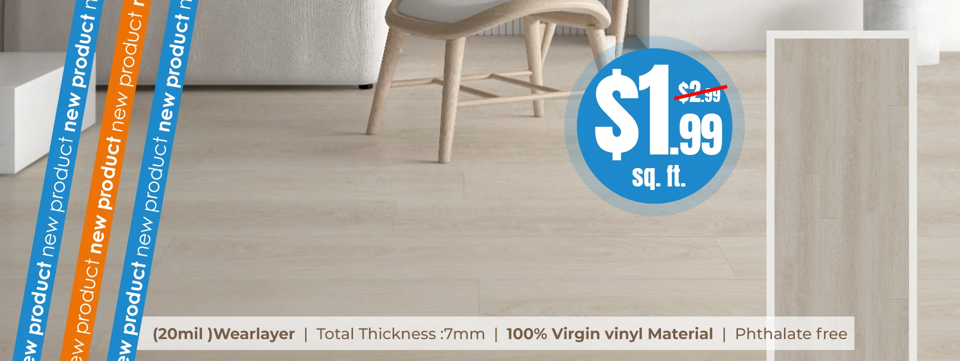 New SPC vinyl plank flooring in a bright modern living room, on sale for $1.99 per sq. ft. with 20mil wearlayer, 7mm thickness, 100% virgin vinyl and phthalate free