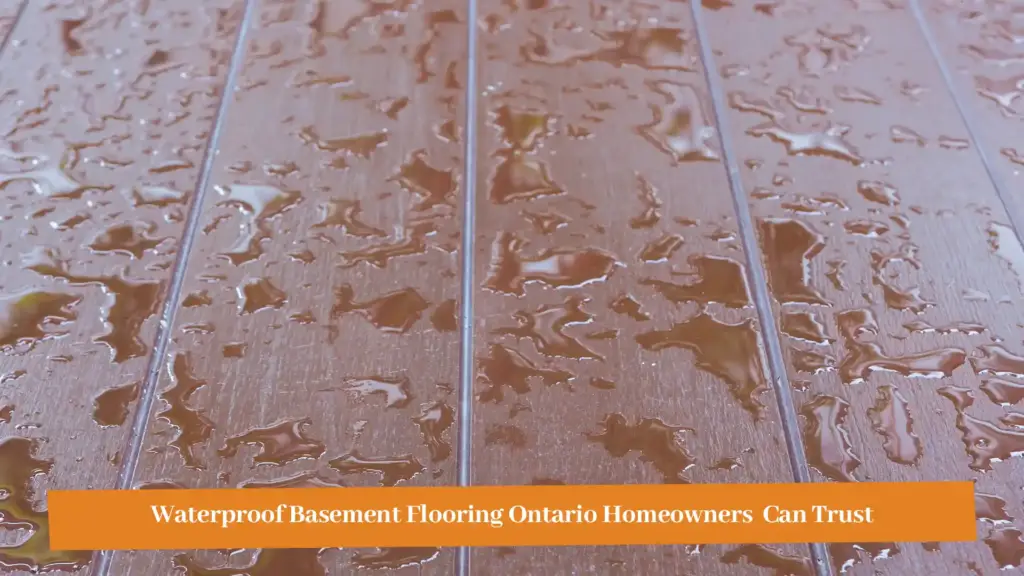 Waterproof basement flooring in Ontario: water beading on rigid core vinyl planks